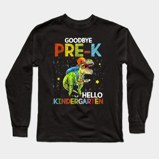 Dinosaur  Pre-K Hello Kindergarten Last Day Of School Long Sleeve T-Shirt